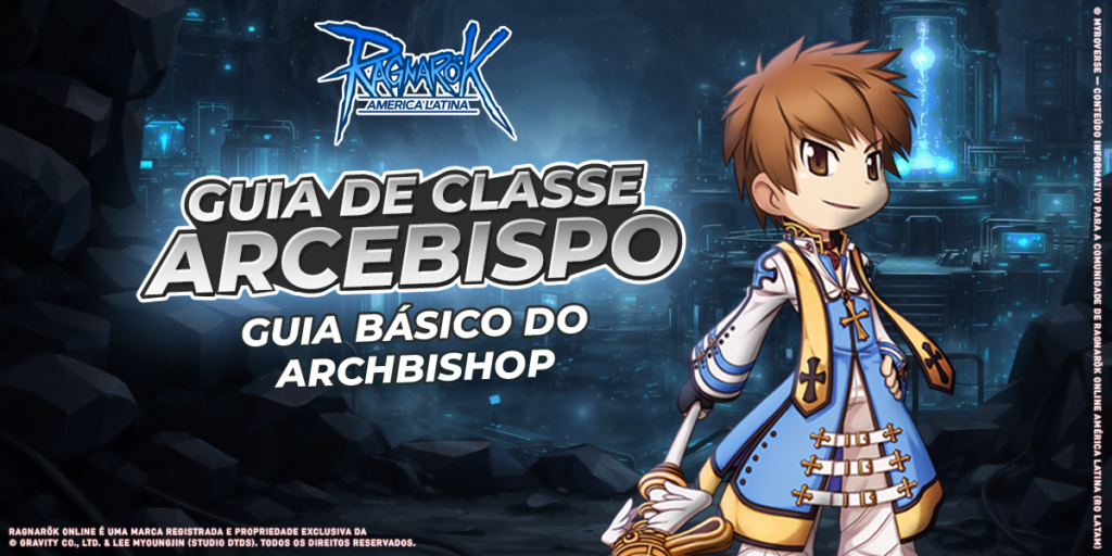 [RO LATAM] Guia de Classe: Arcebispo