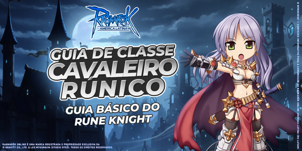 [RO LATAM] Guia de Classe: Cavaleiro Rúnico